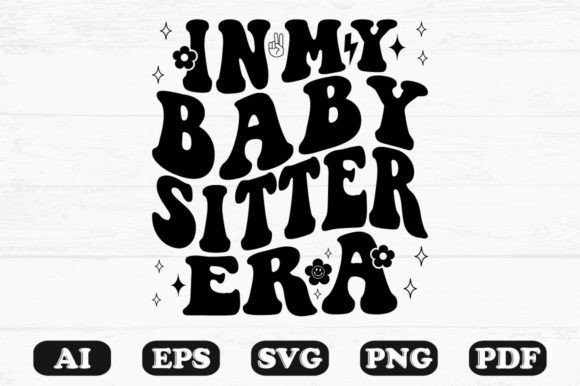 In My Babysitter Era Retro Wavy SVG Graphics