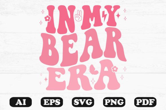 In My Bear Era Retro Wavy SVG: Graphics for Crafts & Content