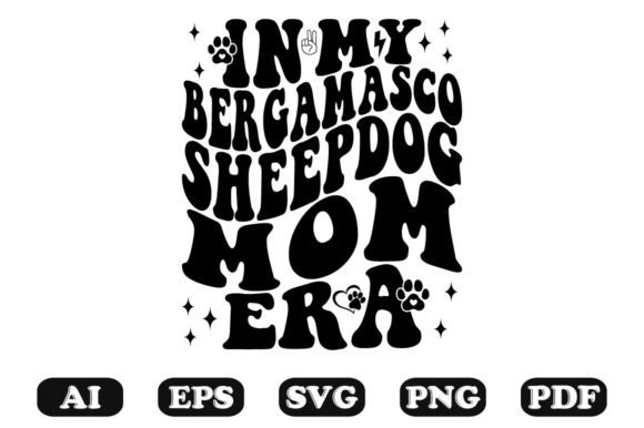 In My Bergamo Sheepdog Mom Era Wavy SVG Graphics