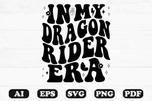 In My Dragon Rider Era Retro Wavy SVG: Graphics for Crafts