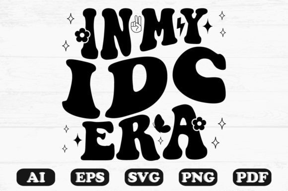 In My IDC Era Retro Wavy SVG: Graphics for Crafts