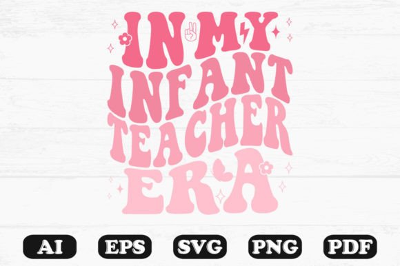 In My Infant Teacher Era Retro Wavy SVG Graphics