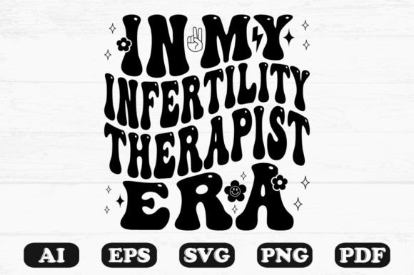In My Infertility Therapist Era Retro Graphics