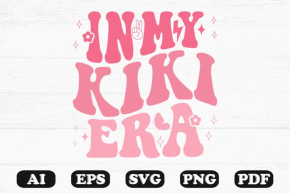 In My Kiki Era Retro Wavy SVG: Graphics for Crafts & Local Branding