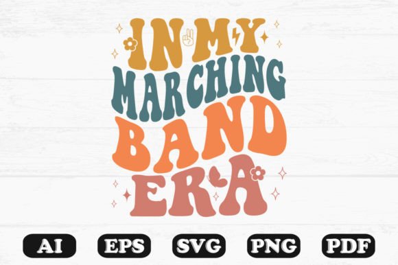 In My Marching Band Era Retro Wavy SVG Graphics