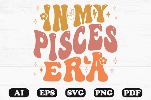 In My Pisces Era Retro Wavy SVG: Graphics for Crafts & Content