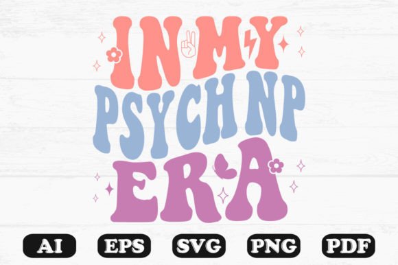 In My Psych Np Era Retro Wavy SVG: Graphics for Crafts & Content
