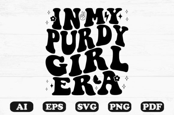 In My Purdy Girl Era Retro Wavy SVG Graphics