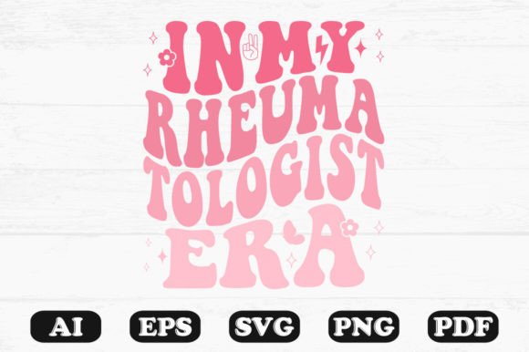 In My Rheumatologist Era Retro Wavy SVG for Crafts & Graphics