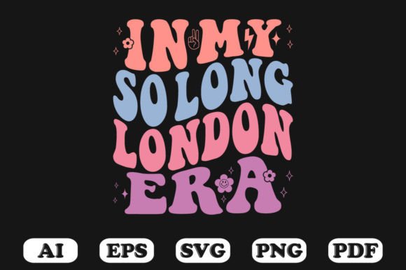 In My So Long London Era T-shirt: Graphics for Crafts Brands