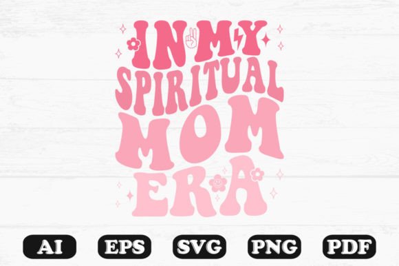 In My Spiritual Mom Era Retro Wavy SVG Graphics