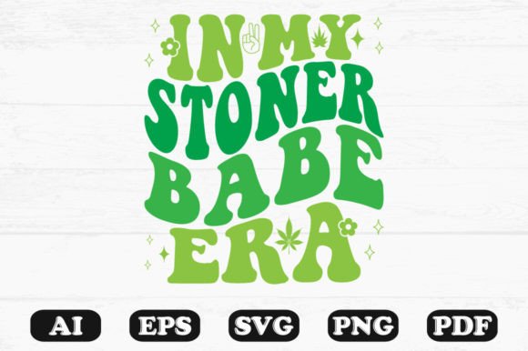 In My Stoner Babe Era Retro Wavy SVG Graphics
