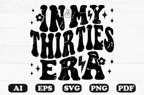 In My Thirties Era Retro Wavy SVG Graphics