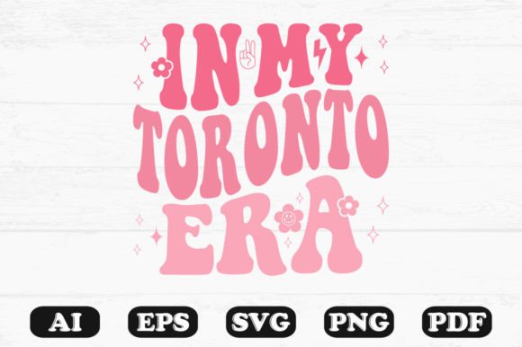 In My Toronto Era Retro Wavy SVG: Graphics for Crafts & Branding