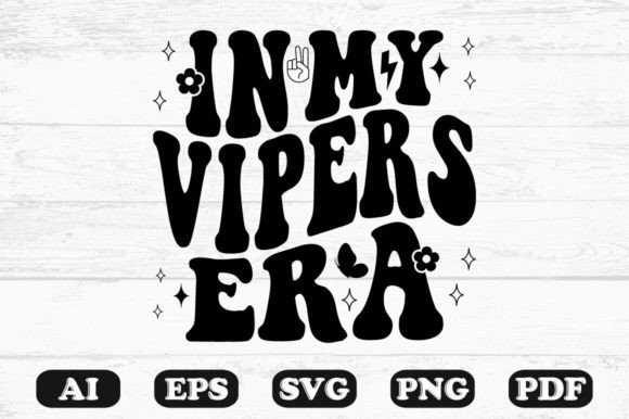 In My Vipers Era Retro Wavy SVG: Graphics for Crafts & Branding