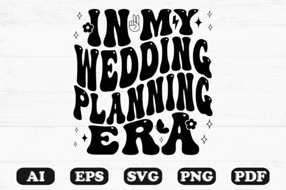 In My Wedding Planning Era Retro Wavy Graphics