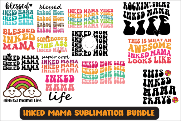 Inked Mama SVG Sublimation Bundle